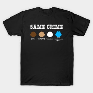 SAME CRIME T-Shirt